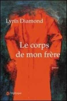 Le corps de mon frère – Lynn Diamond