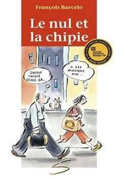 Le nul et la chipie – François Barcelo