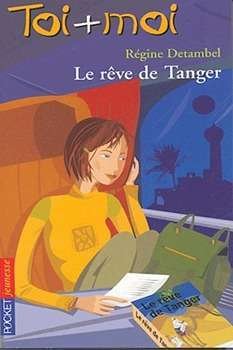 Toi + Moi = Coeur – Tome 32 : Le rêve de Tanger