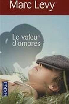 Le voleur d’ombres – Marc Levy