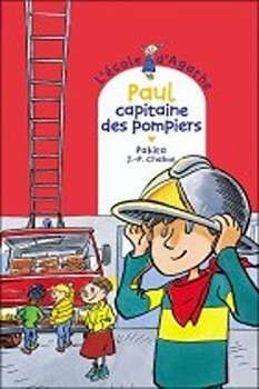 L’école d’Agathe paul capitaine des pompiers