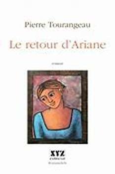 Le retour d’Ariane – Pierre Tourangeau