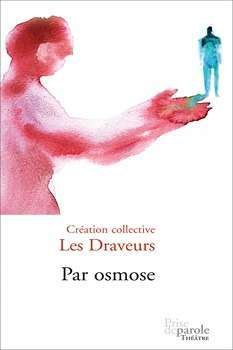 Les draveurs : Par osmose